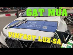 Thay cần gạt nước mưa cho ô tô Vinfast Lux SA 20